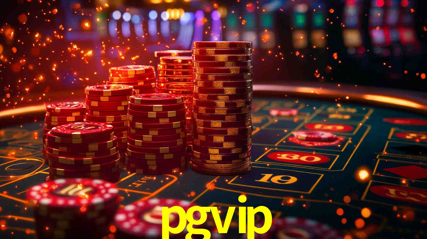 Explore as vantagens do pgvip: serviço profissional e confiabilidade